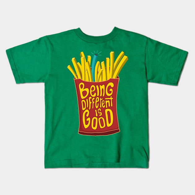 being different is good french fries Kids T-Shirt by Mako Design 